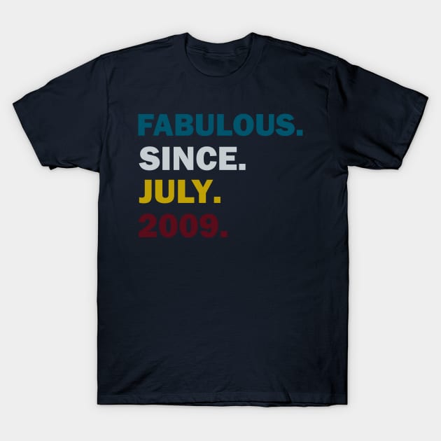 Awesome,fabulous Since July 2009 t shirt T-Shirt by direct.ul